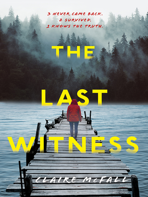 Title details for The Last Witness by CLAIRE MCFALL - Available